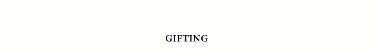 Gifting